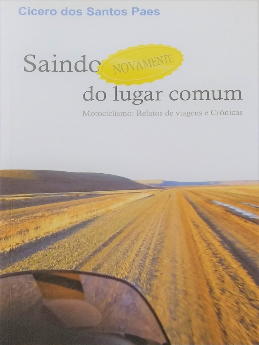 Saindo, novamente, do lugar comum