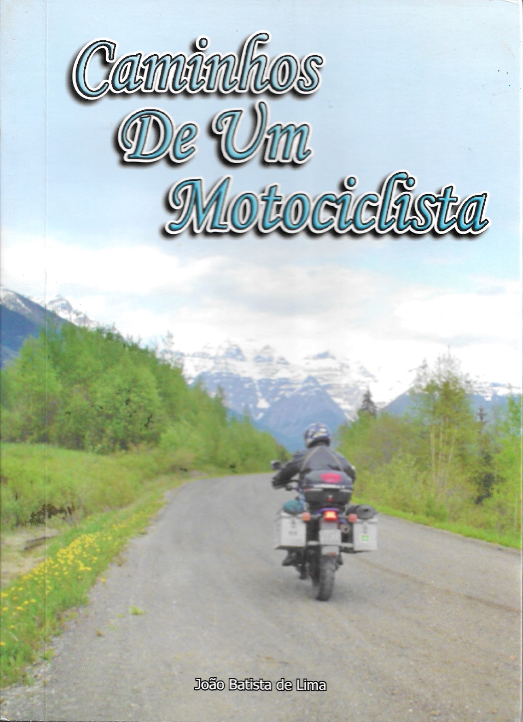 Caminhos De Um Motociclista