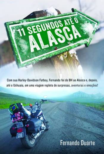 Livro 11 segundos de moto até o Alaska