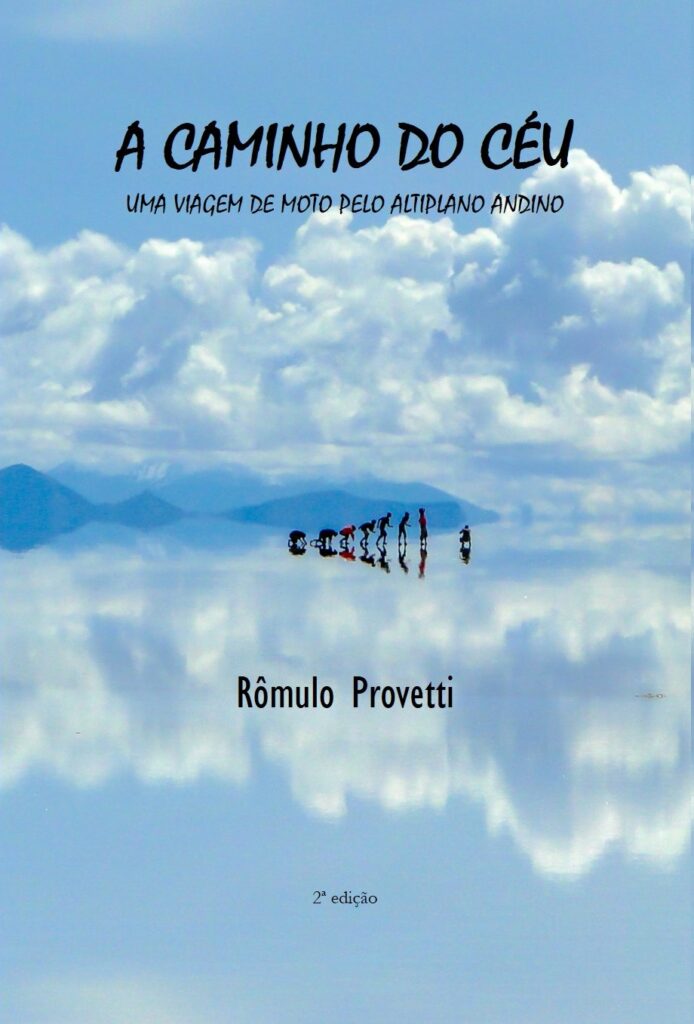 Livro A caminho do céu - uma viagem de moto pelo Altiplano Andino