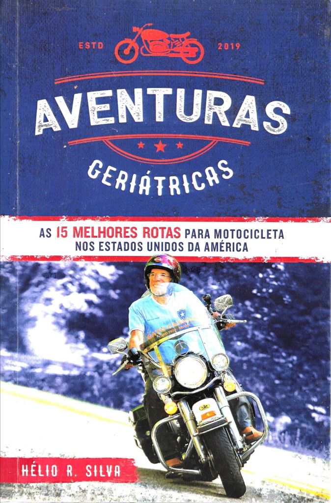 Livro sobre viagem de moto, Aventuras geriátricas